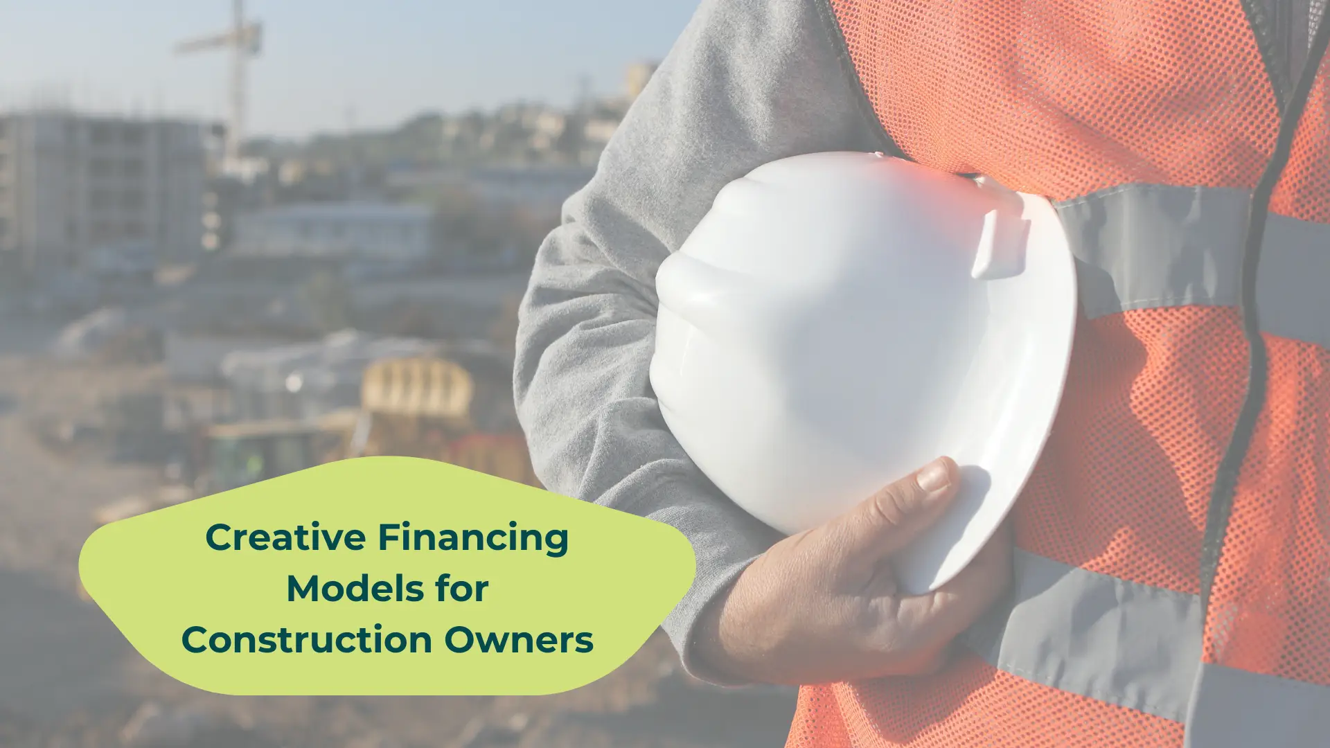 Creative Financing Models for Construction Owners - The ICAC